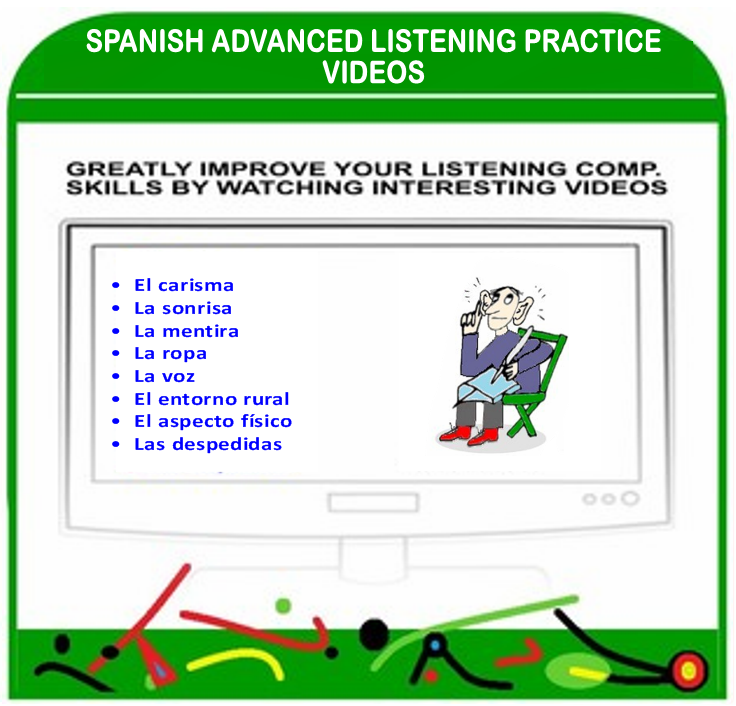 Spanish Advanced videos listen watch